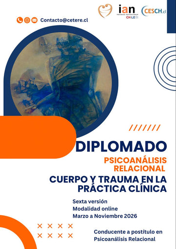 Diplomado en Psicoanálisis Relacional: Cuerpo y Trauma en la Práctica Clínica 2026